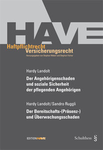 Der Angeh�rigenschaden und soziale Sicherheit der pflegenden Angeh�rigen / Der Bereitschafts-(Pr�senz-) und �berwachungsschaden