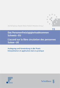 Das Personenfreiz�gigkeitsabkommen Schweiz-EU  / L'accord sur la libre circulation des personnes Suisse-UE