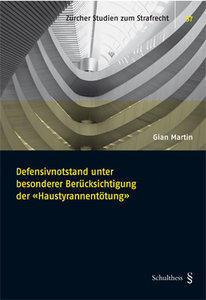 Defensivnotstand unter besonderer Ber�cksichtigung der 'Haustyrannent�tung'