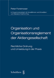Organisation und Organisationsreglement der Aktiengesellschaft