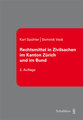 Rechtsmittel in Zivilsachen im Kanton Z�rich und im Bund