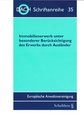 Immobilienerwerb unter besonderer Ber�cksichtigung des Erwerbs durch Ausl�nder
