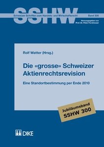Die 'grosse' Schweizer Aktienrechtsrevision