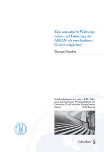 Eine ostasiatische W�hrungsunion - auf Grundlage der ASEAN mit verschiedenen Geschwindigkeiten?