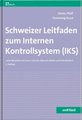 Schweizer Leitfaden zum Internen Kontrollsystem (IKS)