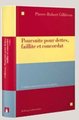 Poursuite pour dettes, faillite et concordat