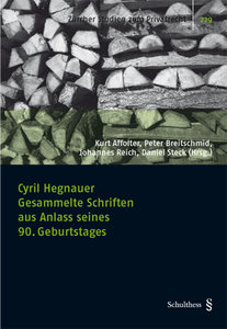 Cyril Hegnauer Gesammelte Schriften aus Anlass seines 90. Geburtstages