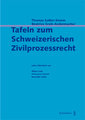 Tafeln zum Schweizerischen Zivilprozessrecht