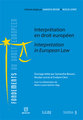 Interpr�tation en droit europ�en - Interpretation in European Law