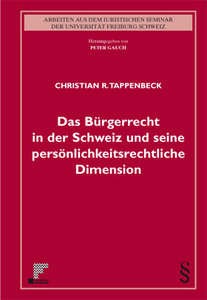 Das B�rgerrecht in der Schweiz und seine pers�nlichkeitsrechtliche Dimension
