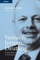 Versuch, Irrtum, Deutung