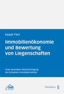 Immobilien�konomie und Bewertung von Liegenschaften