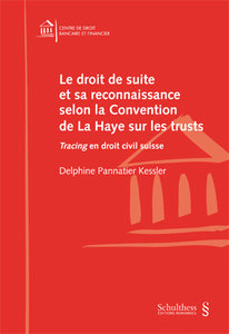 Le droit de suite et sa reconnaissance selon la Convention de La Haye sur les trusts