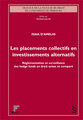 Les placements collectifs en investissements alternatifs