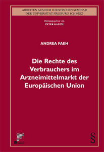 Die Rechte des Verbrauchers im Arzneimittelmarkt der Europ�ischen Union