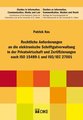Rechtliche Anforderungen an die elektronische Schriftgutverwaltung in der Privatwirtschaft und Zertifizierungen nach ISO 15489-1 und ISO/IEC 27001