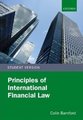 Principles of International Financial Law