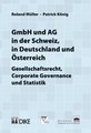 GmbH und AG in der Schweiz, in Deutschland und �sterreich
