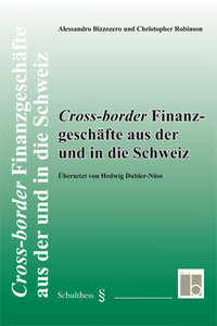 Cross-border Finanzgesch�fte aus der und in die Schweiz
