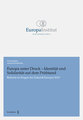 Europa unter Druck - Identit�t und Solidarit�t auf dem Pr�fstand