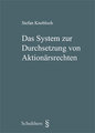 Das System zur Durchsetzung von Aktion�rsrechten