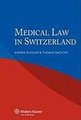 Medical Law in Switzerland