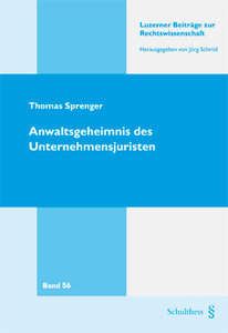 Anwaltsgeheimnis des Unternehmensjuristen