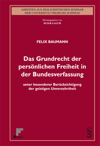 Das Grundrecht der pers�nlichen Freiheit in der Bundesverfassung