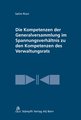 Die Kompetenzen der Generalversammlung im Spannungsverh�ltnis zu den Kompetenzen des Verwaltungsrats