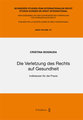 Die Verletzung des Rechts auf Gesundheit
