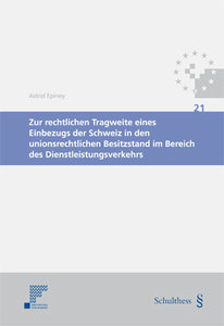 Zur rechtlichen Tragweite eines Einbezugs der Schweiz in den unionsrechtlichen Besitzstand im Bereich des Dienstleistungsverkehrs