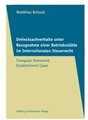 Dreiecksachverhalte unter Bezugnahme einer Betriebsst�tte im Internationalen Steuerrecht