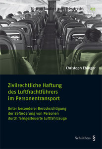 Zivilrechtliche Haftung des Luftfrachtf�hrers im Personentransport