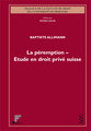 La p�remption - Etude en droit priv� suisse