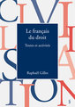 Le fran�ais du droit - textes et activit�s