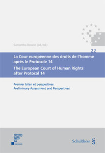 La Cour europ�enne des droits de l'homme apr�s le Protocole 14 / The European Court of Human Rights after Protocol 14