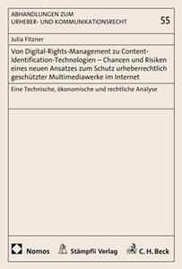 Von Digital-Rights-Management zu Content-Identification - Neue Ans�tze zum Schutz urheberrechtlich gesch�tzter Multimediawerke im Internet