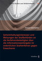 Geheimhaltungsinteressen und Weisungen der Strafbeh�rden an die Verfahrensbeteiligten �ber die Informationsweitergabe im ordentlichen Strafverfahren gegen Erwachsene