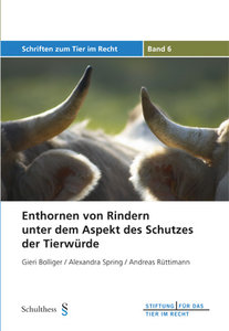 Enthornen von Rindern unter dem Aspekt des Schutzes der Tierw�rde