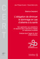 L'obligation de diminuer le dommage en cas d'atteinte � la sant�