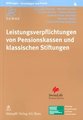 Leistungsverpflichtungen von Pensionskassen und klassischen Stiftungen