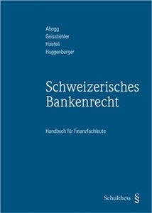 Schweizerisches Bankenrecht