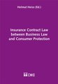 Insurance Contract Law between Business Law and Consumer Protection