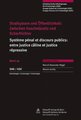 Strafsystem und �ffentlichkeit: Zwischen Kuscheljustiz und Scharfrichter / Syst�me p�nal et discours publics: entre justice c�line et justice r�pressive