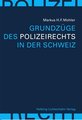 Grundz�ge des Polizeirechts in der Schweiz