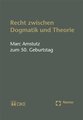 Recht zwischen Dogmatik und Theorie