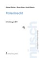 Patentrecht, Entwicklungen 2011