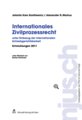 Internationales Zivilprozessrecht, Entwicklungen 2011