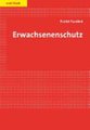 Erwachsenenschutzrecht