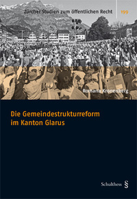 Die Gemeindestrukturreform im Kanton Glarus